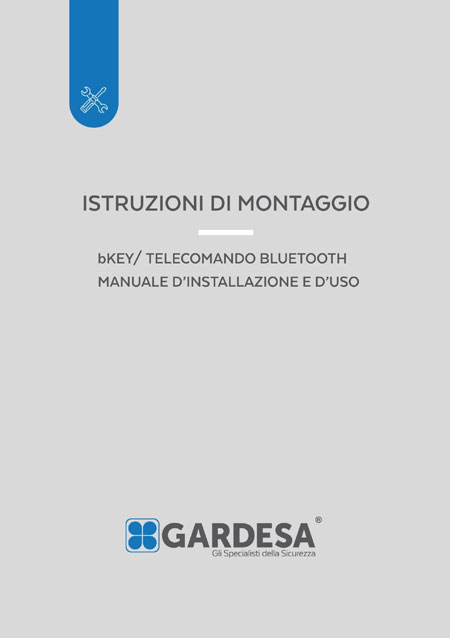 bKEY/ TELECOMANDO BLUETOOTH MANUALE D'INSTALLAZIONE E D'USO